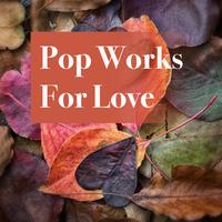 Pop Works For Love