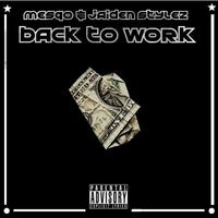 Back To Work (feat. Jaiden Stylez)