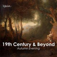 19th Century & Beyond - Autumn Evening