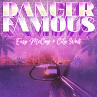 Danger Famous