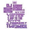 DJ Overdose - Probably Too Commercial