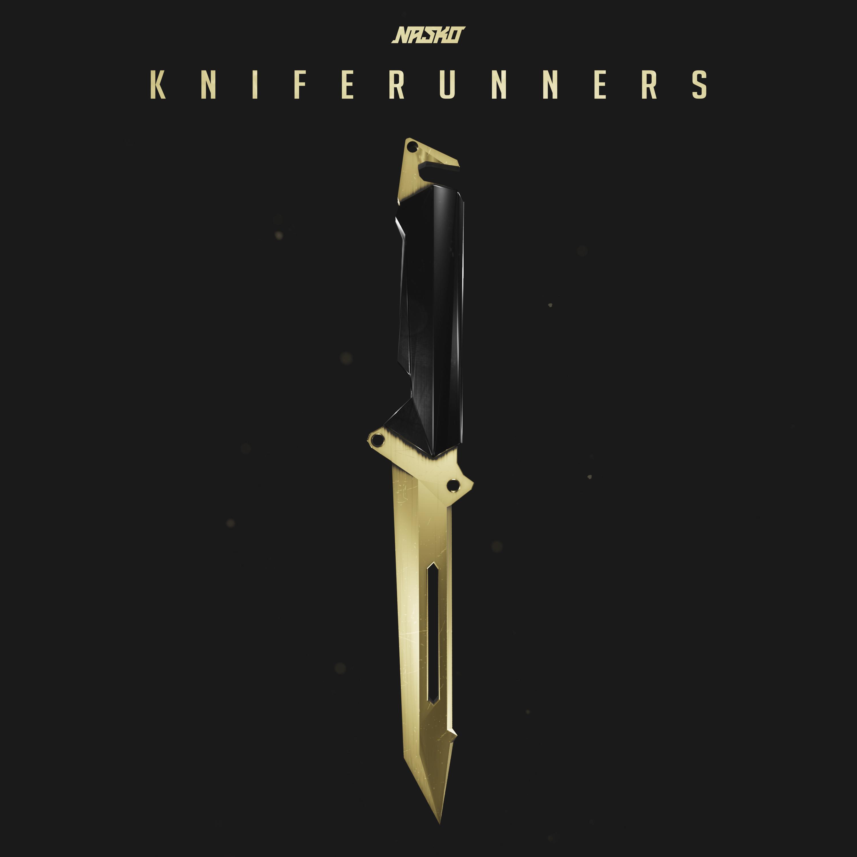 Kniferunners_Nasko_Kniferunners | 在线播放_Kniferunners歌词_Kniferunners下载 | 网易云音乐