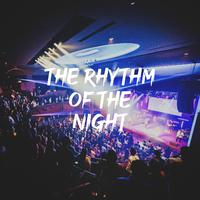 The Rhythm of the Night