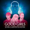 CHVRCHES - Good Girls (John Carpenter Remix)