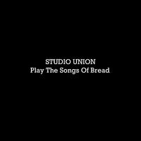 Play the Songs of Bread