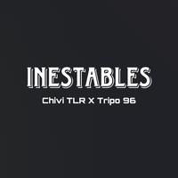 Inestables (feat. Chivi TLR)