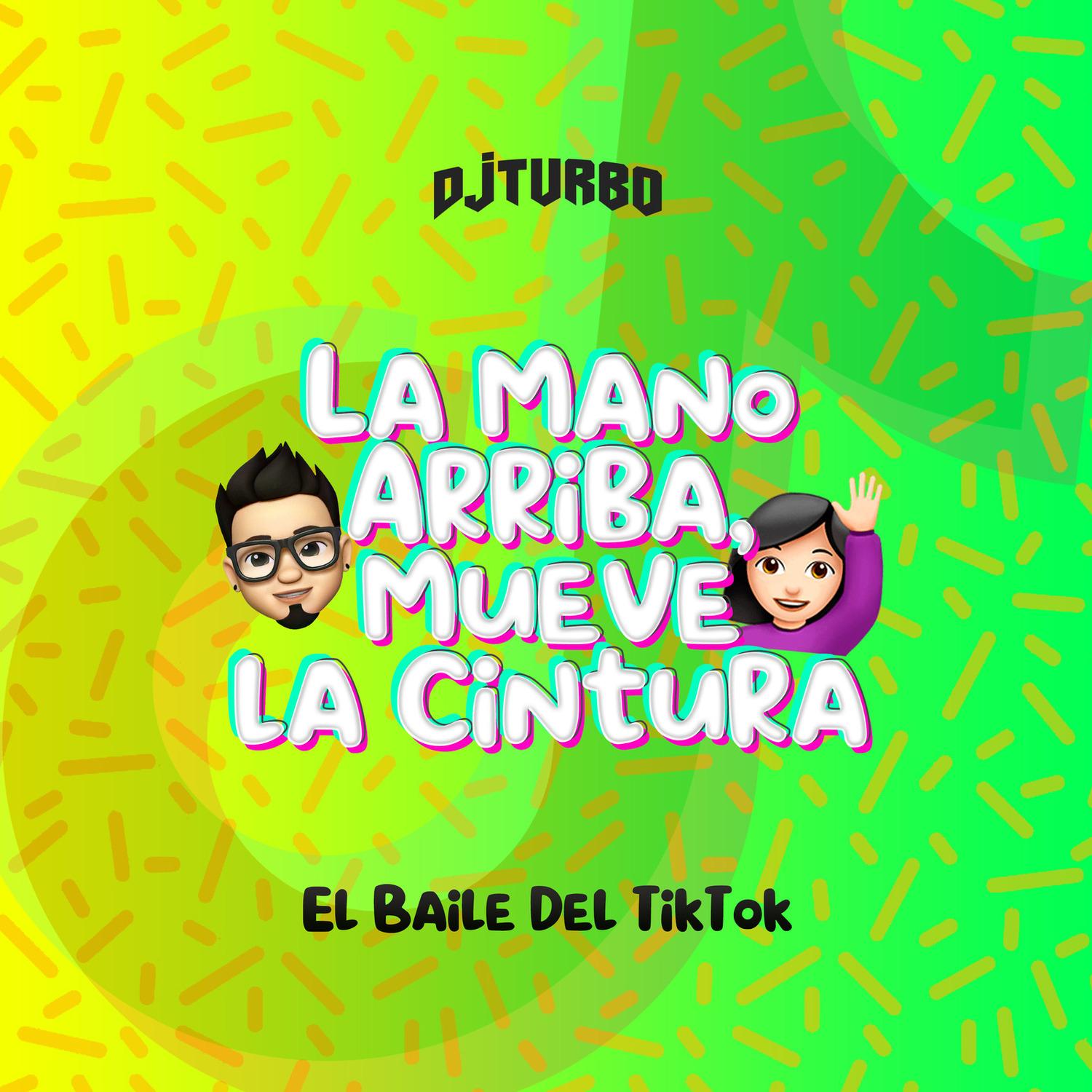 El Baile Del TikTok (La Mano Arriba, Mueve la Cintura)