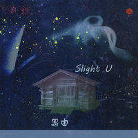 思由 (Slight U)