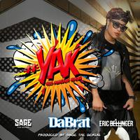 #YAK (You Already Know) [feat. Sage The Gemini & Eric Bellinger] - Single