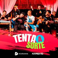 Tenta a Sorte (feat. Kamisa 10)