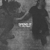 Spend It