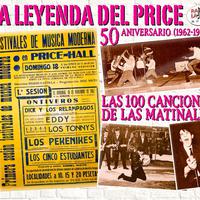 La Leyenda del Price. 50 Aniverrsario (1962 - 1964) - Las 100 Canciones de las Matinales