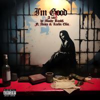 I'm Good (feat. Avara & Kaelin Ellis)