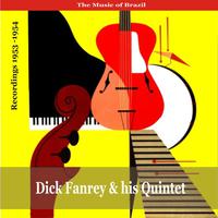 The Music of Brazil: **** Farney & His Quintet - Recordings 1953 - 1954