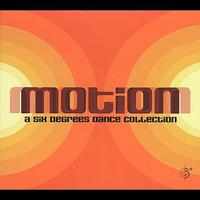 Motion: A Six Degrees of Dance Collection