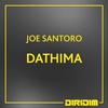 Joe Santoro - DATHIMA (David Morales Remix)