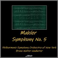 Mahler: Symphony NO. 5