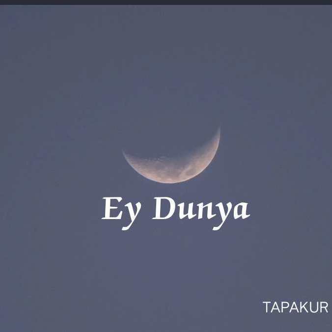 Ey dunya