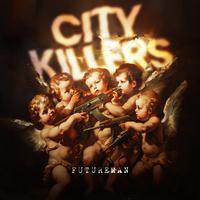 CITY KILLERS