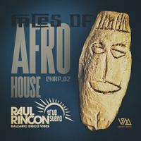 Raul Rincon Pres. Faces of Afro House, Chap.02