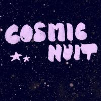 Cosmic Nuit