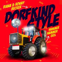 Dorfkind Style - Hammer Hammer Geil