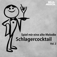 Spiel mir eine alte Melodie - Schlagercocktail, Teil 2