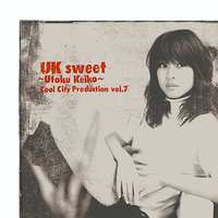 Cool City Production vol.7 「UK sweet ～Utoku Keiko～」