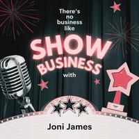 There's No Business Like Show Business with Joni James