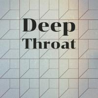 Deep Throat