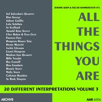 All the Things You Are (20 Different Interpretations) Volume 3