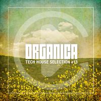 Organica #13 (Tech House Selection)