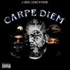 J-Dee Lench Mob - Carpe Diem (feat. SIZ & D3)