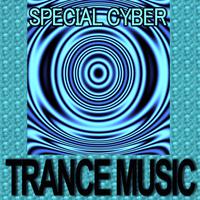 Special Cyber Trance Music