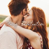 Strong Infatuation: Lovely Jazz Session for Romantic Moments