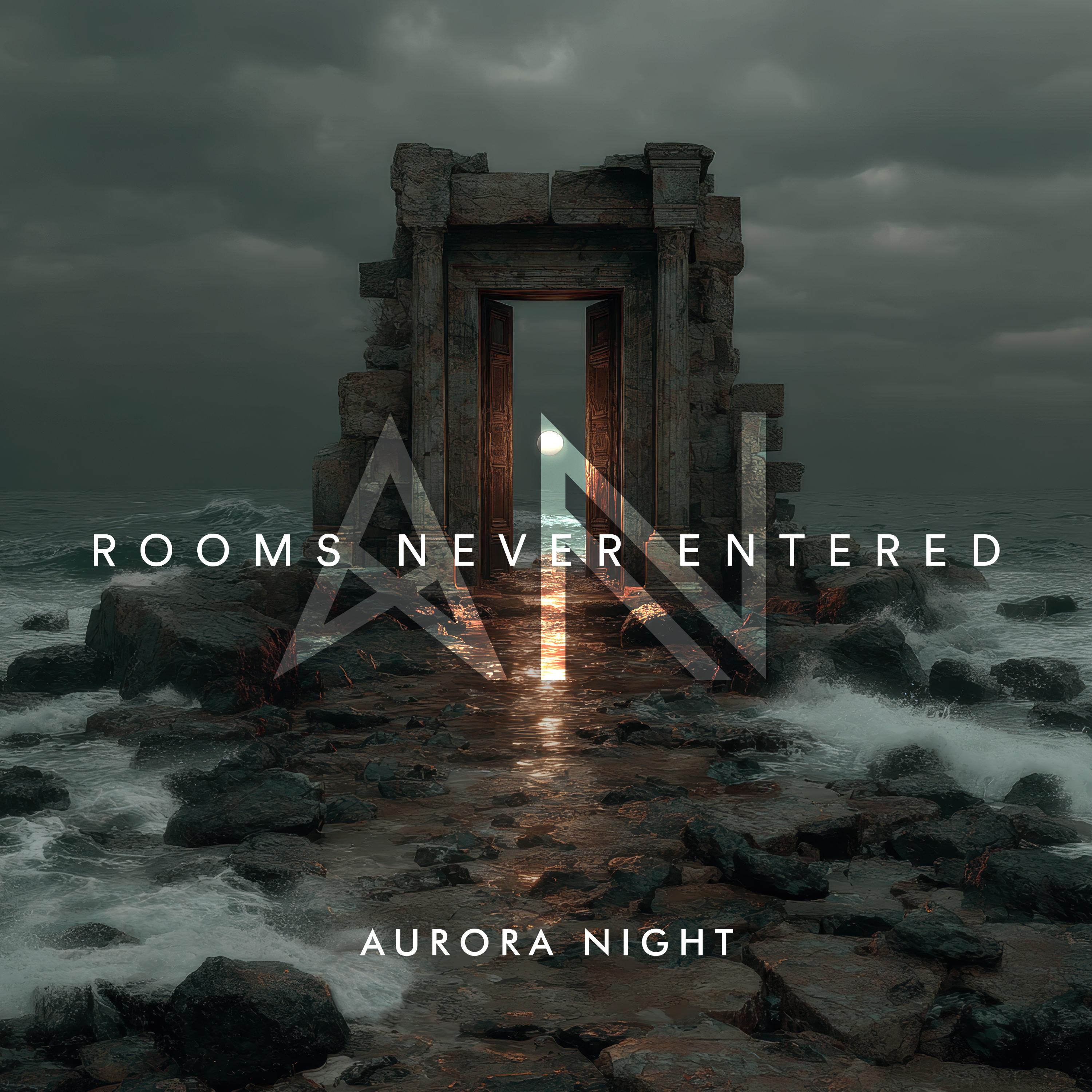 Rooms Never Entered_Aurora Night_Rooms Never Entered | 在线播放_Rooms Never Entered歌词_Rooms Never Entered下载 | 网易云音乐