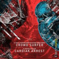 Crowd Surfer (The Outside Agency Remix)  Cardiak Arrest