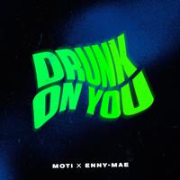 Drunk On You (Sped Up)