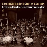 German Big Dance Bands, Vol. 4