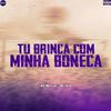 WG No Beat - Tu Brinca Com Minha Boneca (feat. Mc Mágico)