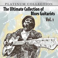 The Ultimate Collection of Blues Guitarists, Vol. 1