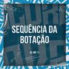 Dj VN Maestro - Sequencia da Botação