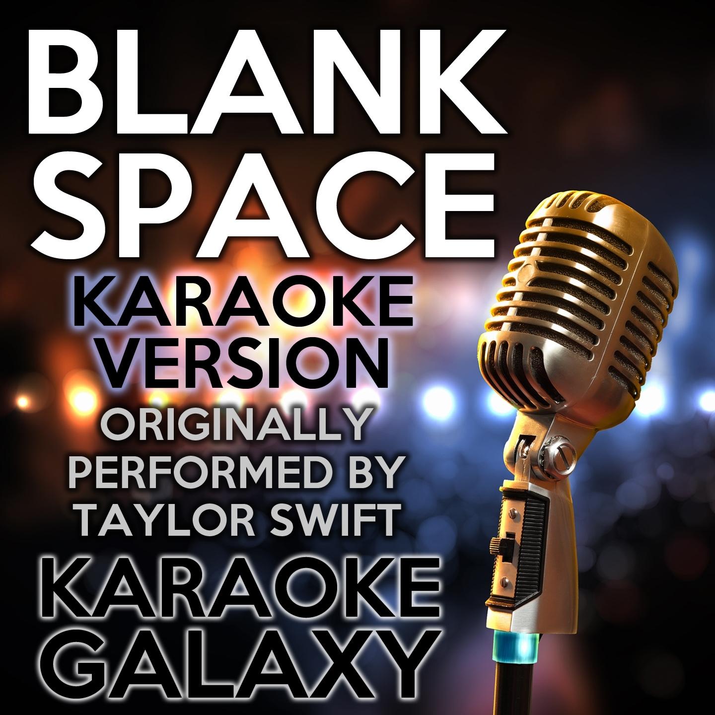 Blank Space (Karaoke Instrumental Version)