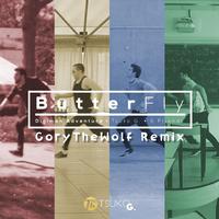 Butter-Fly（CoryTheWolf Remix）