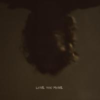 love you more