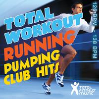 Total Workout Running : Pumping Club Hits