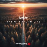 The Way, Truth, Life