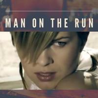 Man on the Run (Remixes Radio Edits)