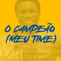 O Campeão (Meu Time)