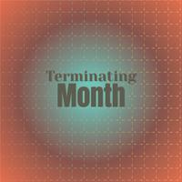 Terminating Month